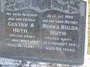 
Gustav A. HUTH,
husband father,
died 1 Nov 1968 aged 86 years;
Minna Hulda HUTH,
wife mother,
died 10 Aug 1981 aged 88 years;
Pimpama Island cemetery, Gold Coast
