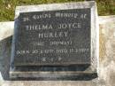 
Thelma Joyce HURLEY (nee SHIPWAY),
born 20-11-1937,
died 17-2-1977;
Pimpama Island cemetery, Gold Coast
