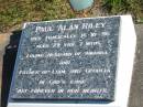 Paul Alan RILEY, died tragically 16-10-96 aged 27 years 7 months, husband of Amanda, father of Lian & Georgia; Pimpama Island cemetery, Gold Coast 