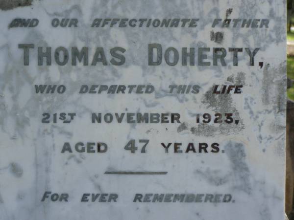 Thomas DOHERTY,  | father,  | died 21 Nov 1923 aged 47 years;  | Ethel,  | wife,  | died 19 Sept 1967 aged 84 years;  | Pimpama Uniting cemetery, Gold Coast  | 