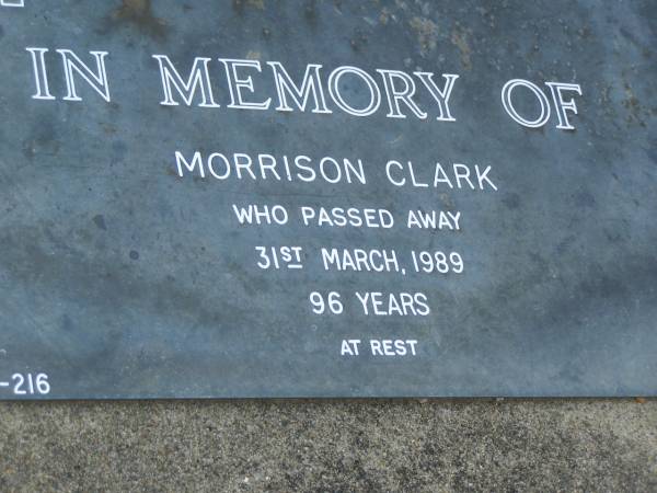 Muriel Eliza CLARK,  | wife mother,  | died 23 May 1951 aged 47 years;  | Morrison CLARK,  | died 31 March 1989 aged 96 years;  | Pimpama Uniting cemetery, Gold Coast  | 