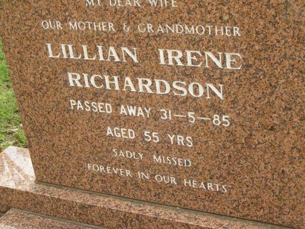 Lillian Irene RICHARDSON,  | wife mother grandmother,  | died 31-5-85 aged 55 years;  | Pimpama Uniting cemetery, Gold Coast  | 