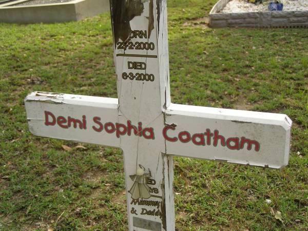 Demi Sophia COATHAM,  | born 23-2-2000,  | died 6-3-2000;  | Pimpama Uniting cemetery, Gold Coast  |   | 