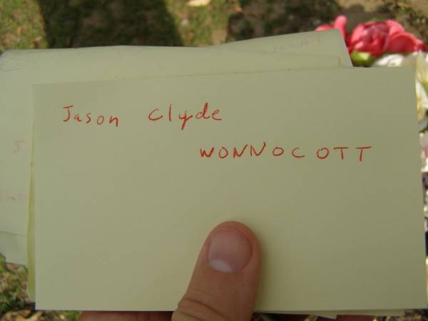 Jason Clyde WONNOCOTT;  | Pimpama Uniting cemetery, Gold Coast  |   | 