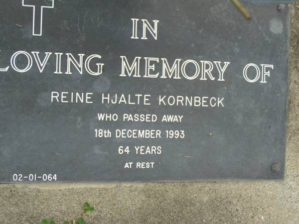 Reine Hjalte KORNBECK,  | died 18 Dec 1993 aged 64 years;  | Pimpama Uniting cemetery, Gold Coast  | 