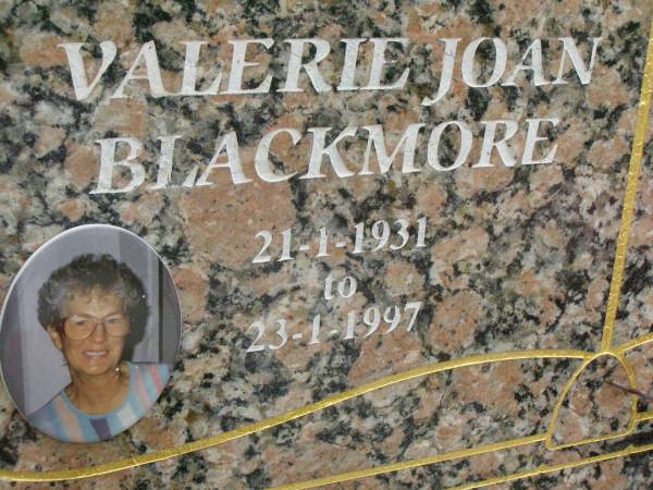 Valerie Joan BLACKMORE,  | wife mother grandmother,  | 21-1-1931 - 23-1-1997;  | Pimpama Uniting cemetery, Gold Coast  | 