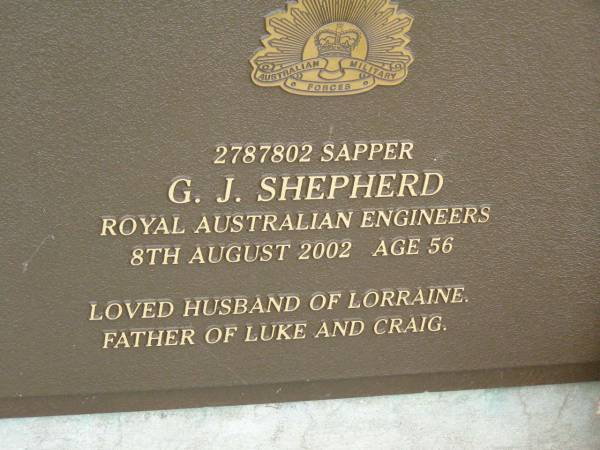 G.J. SHEPHERD,  | died 8 Aug 2002 aged 56 years,  | husband of Lorraine,  | father of Luke & Craig;  | Pimpama Uniting cemetery, Gold Coast  | 