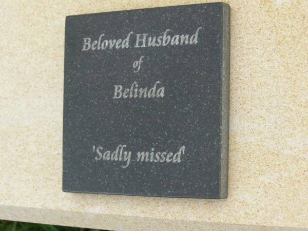 Shane Bernard DOYLE,  | 9 June 1977 - 6 Sept 2004,  | eldest son of Marilyn & Bernard  | brother of Wade, Michael & Jason,  | husband of Belinda,  | son-in-law of Pam & Kelvin  | brother-in-law of Carson & Kirby;  | Pimpama Uniting cemetery, Gold Coast  | 