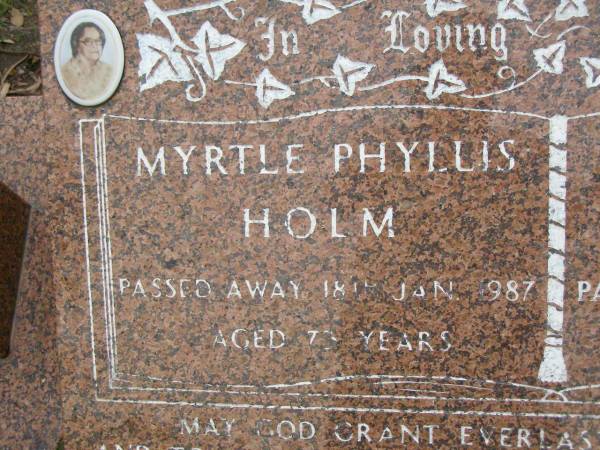 Myrtle Phyllis HOLM,  | died 18 Jan 1987 aged 73 years;  | Sir Carl Henry HOLM,  | died 23 Nov 2001 aged 86 years;  | Pimpama Uniting cemetery, Gold Coast  | 