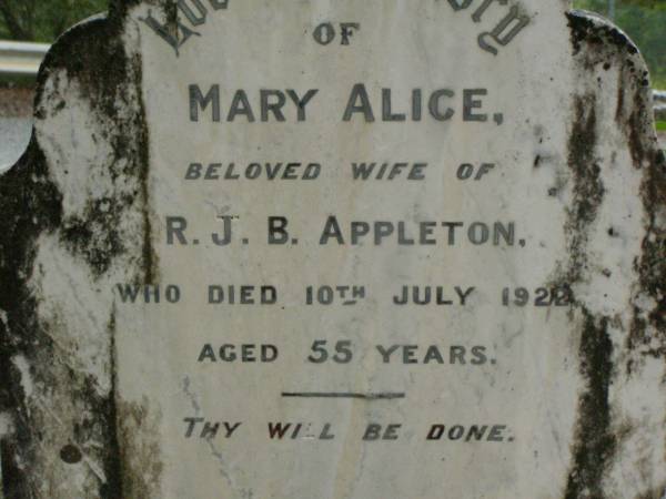 Mary Alice,  | wife of R.J.B. APPLETON,  | died 10 July 1922 aged 55 years;  | Pimpama Uniting cemetery, Gold Coast  | 