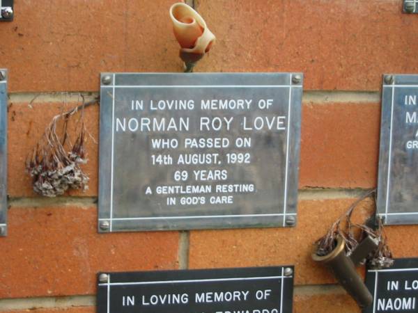 Norman Roy LOVE,  | died 14 Aug 1992 aged 69 years;  | Pimpama Uniting cemetery, Gold Coast  | 