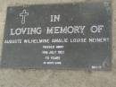 
Auguste Wilhelmine Amalie Louise NEINERT,
died 14 July 1921 aged 75 years;
Pimpama Uniting cemetery, Gold Coast
