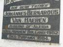 
Johannes Bernardus VAN HAEREN,
husband of Aleida,
father,
born Arnhem Holland 1902,
died Pimpama 1984;
Pimpama Uniting cemetery, Gold Coast
