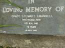 
Grace Stewart SWANNELL,
died 6 Nov 1985 aged 76 years;
Pimpama Uniting cemetery, Gold Coast
