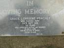 
Grace Lorraine PEACHEY,
died 24 Sept 1991 aged 50 years,
wife mother grandma;
Pimpama Uniting cemetery, Gold Coast
