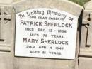 
parents;
Patrick SHERLOCK,
died 13 Dec 1938 aged 72 years;
Mary SHERLOCK,
died 4 April 1947 aged 81 years;
Pine Mountain Catholic (St Michaels) cemetery, Ipswich
