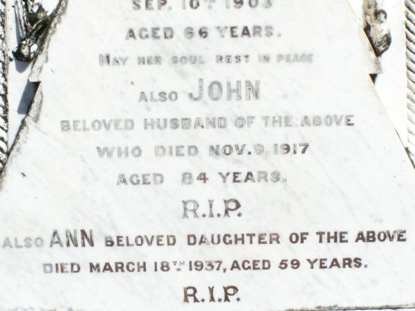 Ann SHERLOCK,  | died Pine Mountain 10 Sept 1903 aged 66 years;  | John, husband,  | died 9 Nov 1917 aged 84 years;  | Ann, daughter,  | died 18 March 1937 aged 59 years;  | Arthur,  | died 3 Sept 1938 aged 70 years;  | Pine Mountain Catholic (St Michael's) cemetery, Ipswich  | 