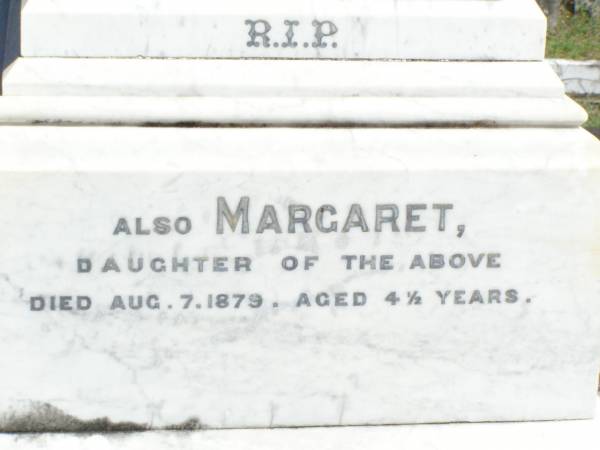 Margaret CULHANE,  | born County Cavan Ireland,  | died 25 Mar 1909 aged 62 years;  | John CULHANE, husband,  | died 16 June 1917 aged 72 years;  | Margaret, daughter,  | died 7 Aug 1879 aged 4 1/2 years;  | Pine Mountain Catholic (St Michael's) cemetery, Ipswich  | 