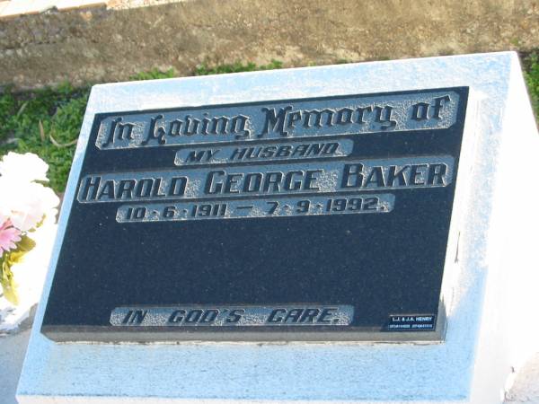 Harold George BAKER, husband,  | 10-6-1911 - 7-9-1992;  | Plainland Lutheran Cemetery, Laidley Shire  | 