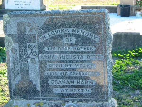Anna Augusta OTTO  | aged 57  | (also grandchild) Graham HARM  | Plainland Lutheran Cemetery, Laidley Shire  | 