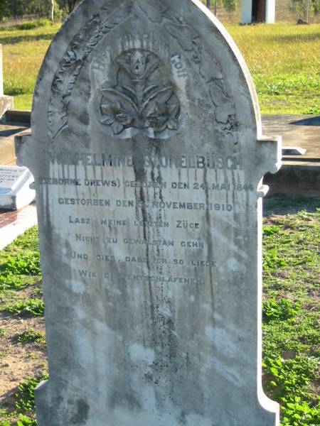 Wilhelmine STOKELBUSCH (nee DREWS),  | born 24 May 1844 died 6? Nov 1910;  | Plainland Lutheran Cemetery, Laidley Shire  | 