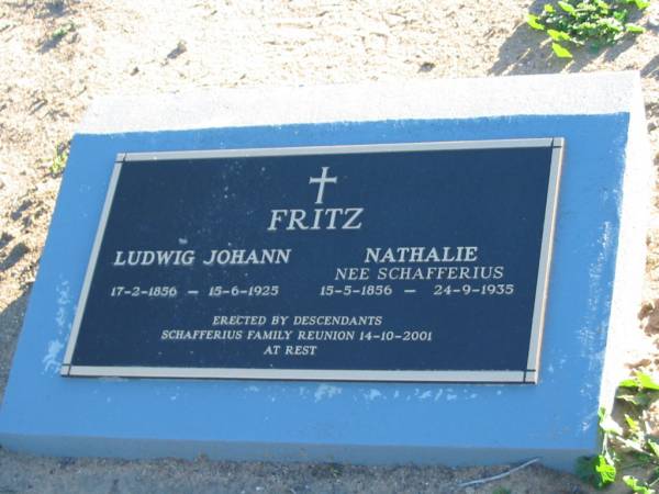 Ludwig Johann FRITZ  | b: 17 Feb 1856, d: 15 Jun 1925  | Nathalie FRITZ (nee SCHAFFERIUS)  | b: 15 May 1856, d: 24 Sep 1933  | (erected by descendents Schafferius reunion 14 Oct 2001)  | Plainland Lutheran Cemetery, Laidley Shire  | 