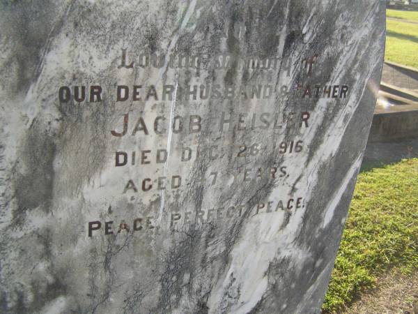 Jacob HEISLER,  | husband father,  | died 26 Dec 1916 aged 47 years;  | Polson Cemetery, Hervey Bay  | 