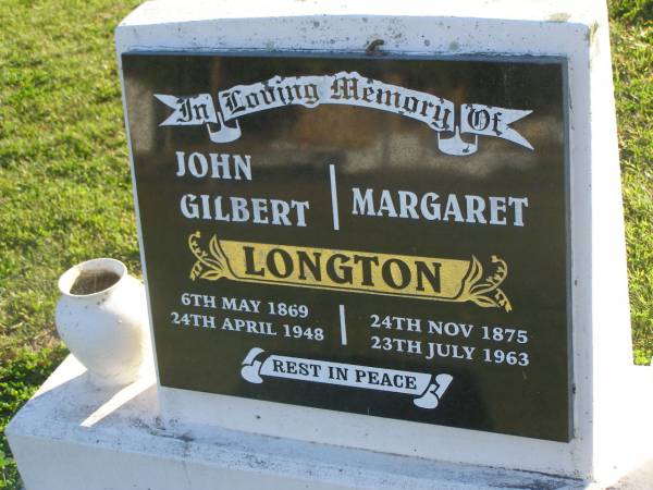 John Gilbert LONGTON,  | 6 May 1869 - 24 April 1948;  | Margaret LONGTON,  | 24 Nov 1875 - 23 July 1963;  | Polson Cemetery, Hervey Bay  | 