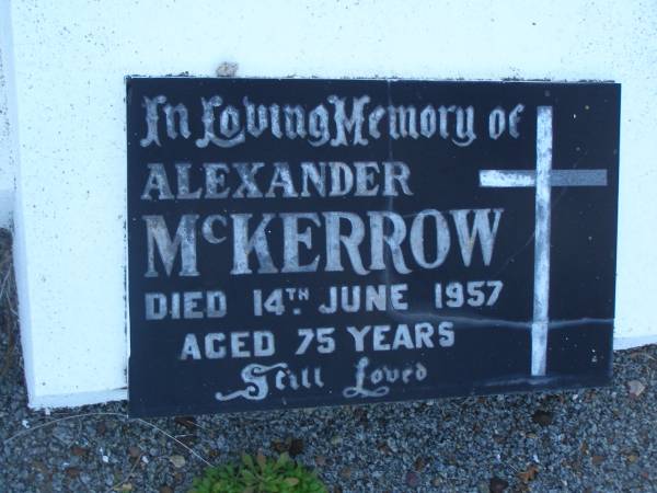 Alexander MCKERROW,  | died 14 June 1957 aged 75 years;  | Polson Cemetery, Hervey Bay  | 