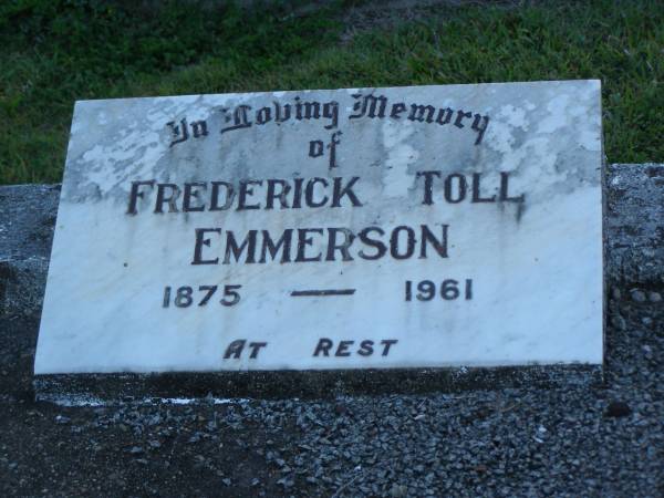 Frederick Toll EMMERSON,  | 1875 - 1961;  | Polson Cemetery, Hervey Bay  | 