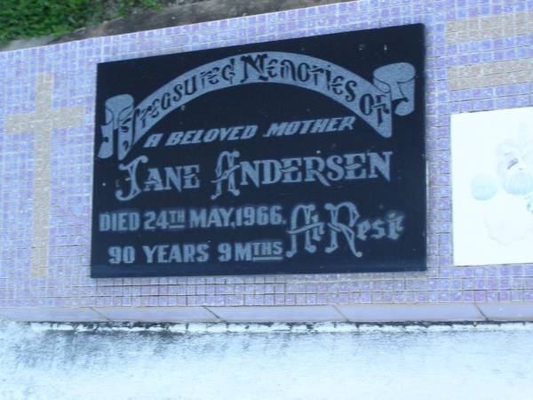 Jane ANDERSEN,  | mother,  | died 24 May 1966 aged 90 years 9 months;  | Polson Cemetery, Hervey Bay  | 