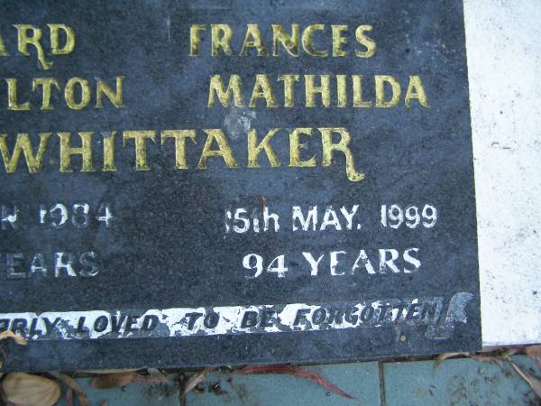 Edward Hamilton WHITTAKER,  | died 10 Jan 1984 aged 82 years;  | Frances Matilda WHITTAKER,  | died 15 May 1999 aged 94 years;  | Polson Cemetery, Hervey Bay  | 