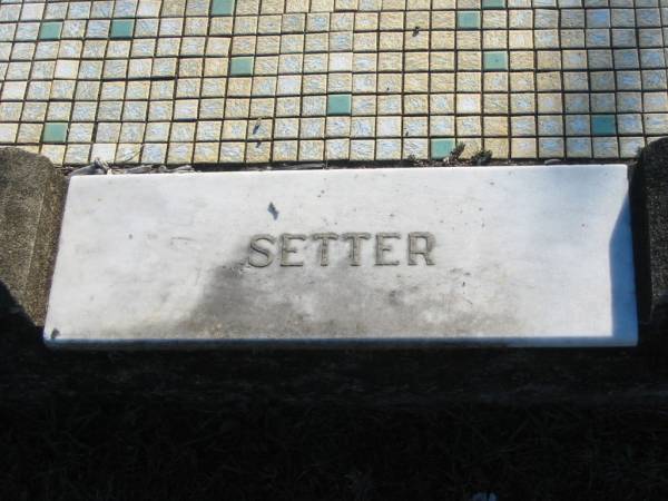 Martha Amy SETTER,  | wife mother,  | died 1 Dec 1936 aged 71 years;  | James Henry SETTER,  | father,  | died 10 Oct 1940 aged 79 years;  | Charlotte Mary SETTER,  | died 12 June 1954 aged 66 years;  | Evelyn LEPPIEN,  | wife,  | 1913 - 1980;  | Eric William Walter LEPPIEN,  | 1905 - 1997;  | Amy Ethel SETTER,  | 1891 - 1967;  | Polson Cemetery, Hervey Bay  | 