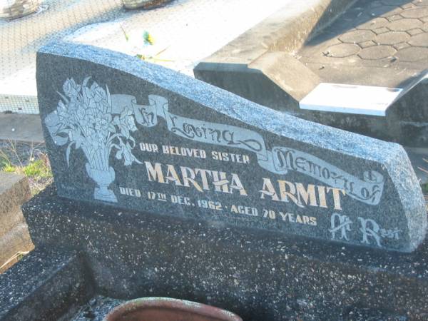 Martha ARMIT,  | sister,  | died 17 Dec 1962 aged 70 years;  | Polson Cemetery, Hervey Bay  | 