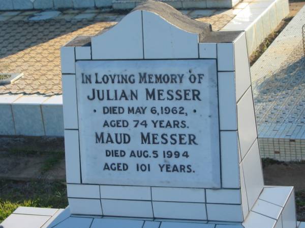 Julian MESSER,  | died 6 May 1962 aged 74 years;  | Maud MESSER,  | died 5 Aug 1994 aged 101 years;  | Polson Cemetery, Hervey Bay  | 