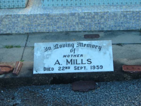 A. MILLS,  | mother,  | died 22 Sept 1959  | Polson Cemetery, Hervey Bay  | 
