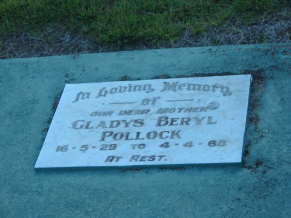 Gladys Beryl POLLOCK,  | mother,  | 16-5-29 - 4-4-68;  | Polson Cemetery, Hervey Bay  | 