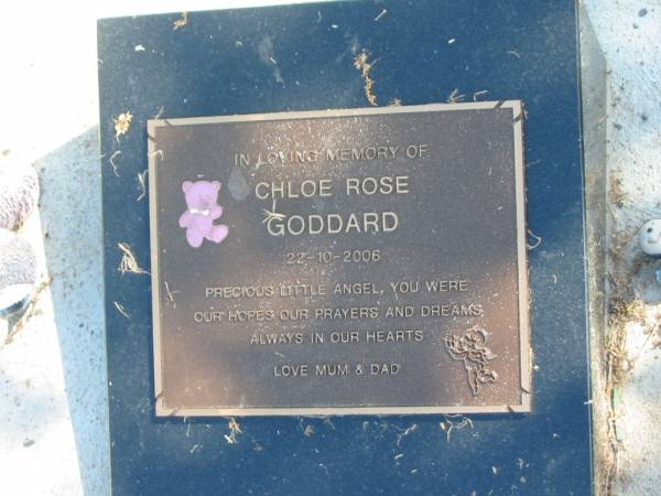 Chloe Rose GODDARD,  | died 22-10-2006,  | loved by mum & dad;  | Polson Cemetery, Hervey Bay  | 