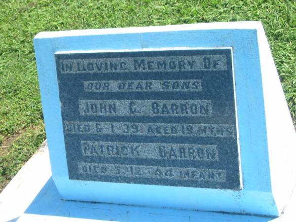John C. BARRON,  | died 6-1-39 aged 19 months;  | Patrick BARRON,  | died 7-12-44? infant;  | sons;  | Polson Cemetery, Hervey Bay  | 