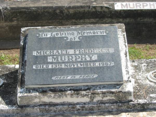 Kathleen May MURPHY,  | died 6 Sept 1990;  | Michael Frederick MURPHY,  | died 13 Nov 1967;  | Polson Cemetery, Hervey Bay  | 