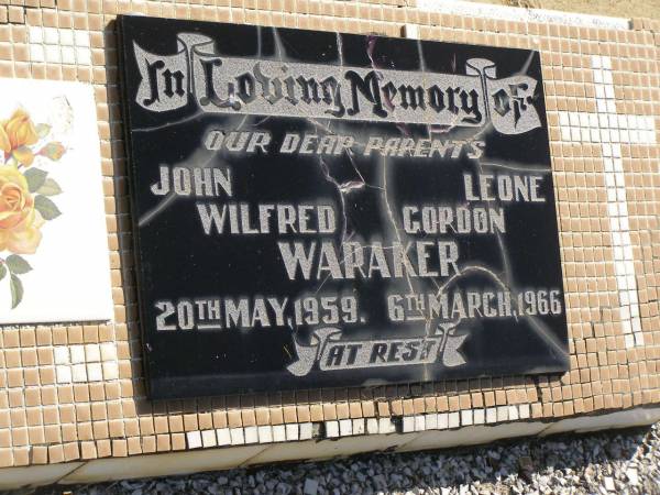 John Wilfred WARAKER,  | died 20 May 1959;  | Leone Gordon WARAKER,  | died 6 March 1966;  | parents;  | Polson Cemetery, Hervey Bay  | 