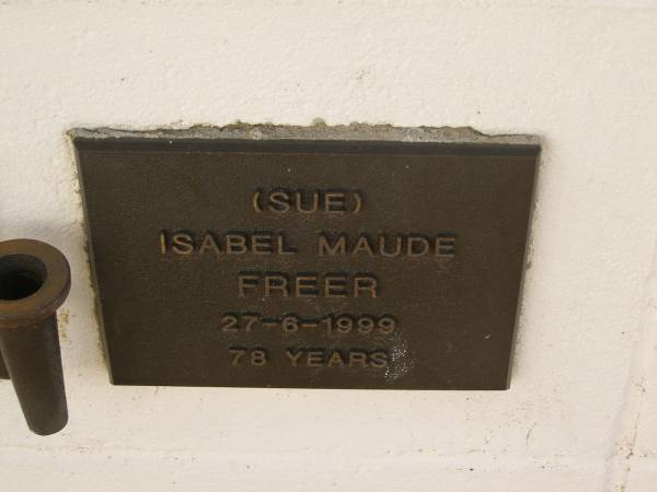 Isabel Maude (Sue) FREER,  | died 27-6-1999 aged 78 years;  | Polson Cemetery, Hervey Bay  | 