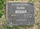 
Eliza MESSER,
born UK,
died Australia 10-12-1904 aged 76 years,
plaque supplied by Keith Messer 2008;
Polson Cemetery, Hervey Bay
