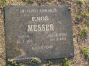 
Enos MESSER,
born UK 26-2-1850,
died Australia 29-3-1922 aged 72 years,
plaque supplied by Keith Messer 2008;
Polson Cemetery, Hervey Bay
