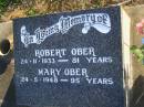 Robert OBER, died 24-11-1931 aged 81 years; Mary OBER, died 24-5-1948 aged 95 years; Polson Cemetery, Hervey Bay 