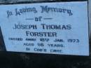 Joseph Thomas FORSTER, died 18 Jan 1973 aged 66 years; Polson Cemetery, Hervey Bay 