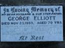 George ELLIOTT, husband step-father, died 23 Nov 1959 aged 70 years; Nellie ELLIOTT, wife mother, died 9 March 1972 aged 72 years; Polson Cemetery, Hervey Bay 