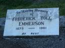 
Frederick Toll EMMERSON,
1875 - 1961;
Polson Cemetery, Hervey Bay
