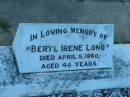 
Beryl Irene LONG,
died 9 April 1960 aged 46 years;
Polson Cemetery, Hervey Bay
