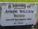 
Joseph William WOOD,
died 2 Sept 1959;
Polson Cemetery, Hervey Bay
